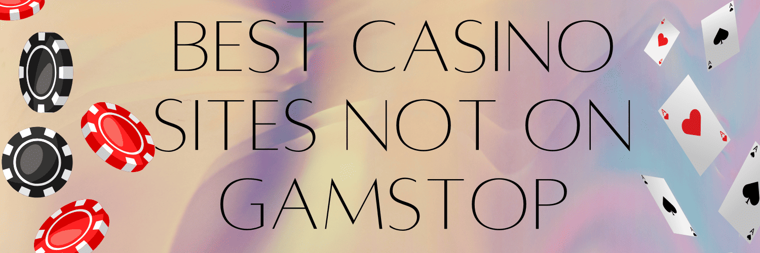 Casino Sites Not on Gamstop Discover Your Options 940224673