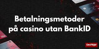 Spela Casino Utan BankID – En Guide till Anonyma Spelupplevelser