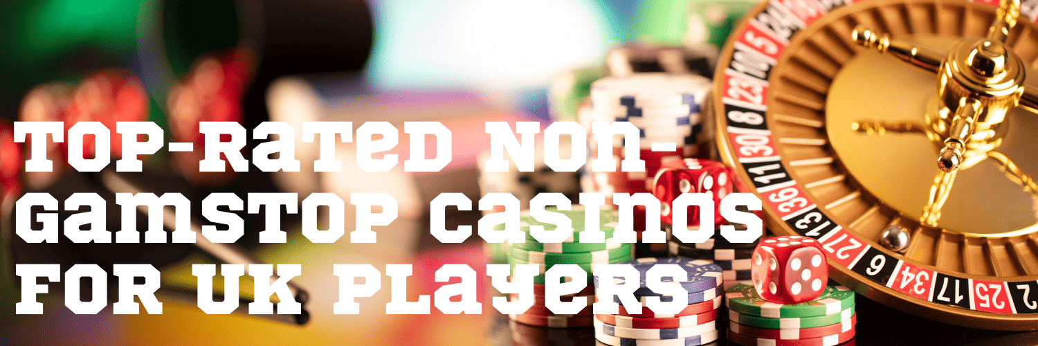 Top Non GamStop Casinos Experience Unmatched Gaming Freedom