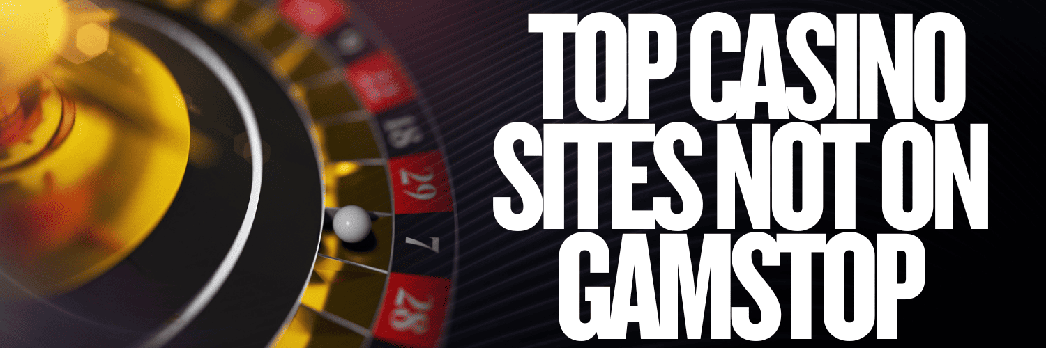 Top Respected Casinos Not on GamStop