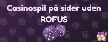 Bedste Online Casino Uden Rufus - Spil Sikkert og Ansvarligt