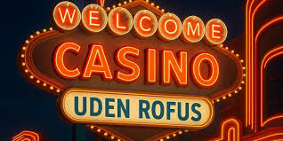 Casino Uden Om Rufus Spil Uden Begrænsninger
