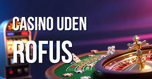 Casino uden ROFUS Guide - Spil Ansvarligt i Danmark