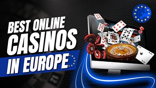 Exploring the Best Online Casinos in Europe -1826752886